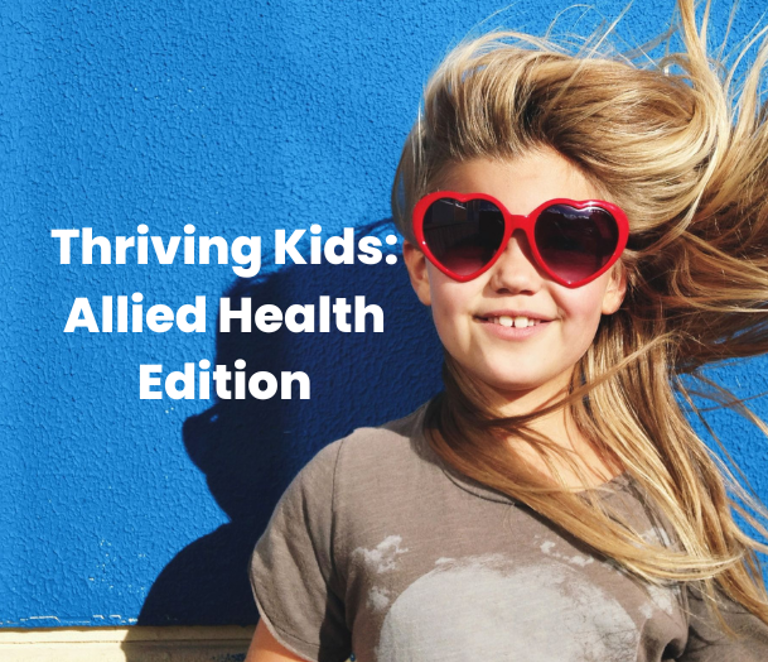 Thriving Kids: Allied Health Edition